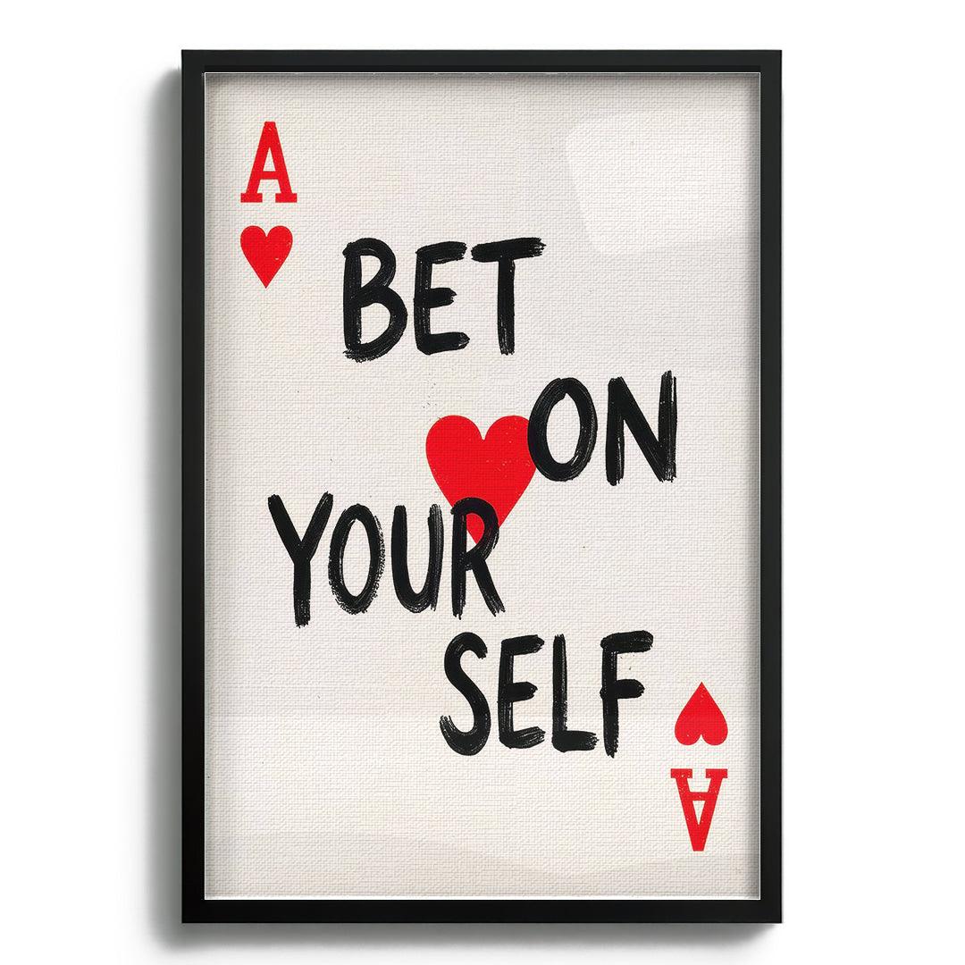 Bet On Yourself