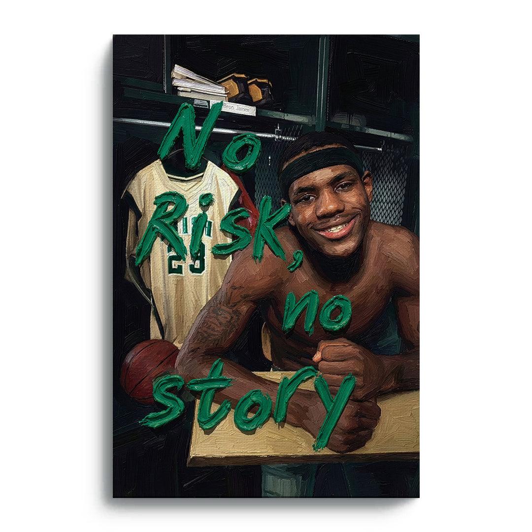 No Risk, No Story